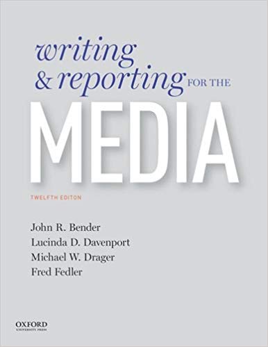 Writing and Reporting for the Media (12th Edition)